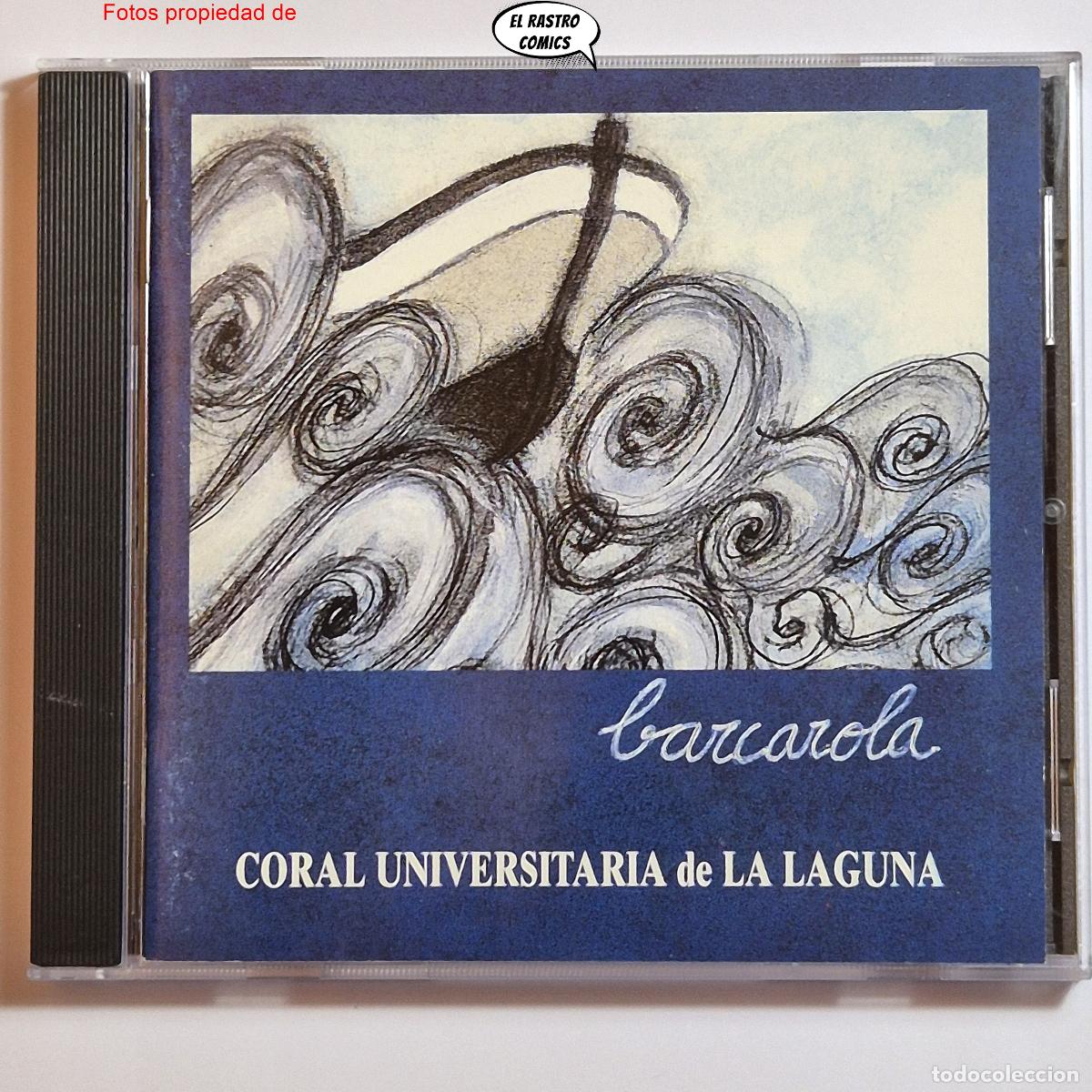 CDs de m&uacute;sica: Coral Universitaria de La Laguna, Barcarola, CD Manzana 1994, excelente estado
