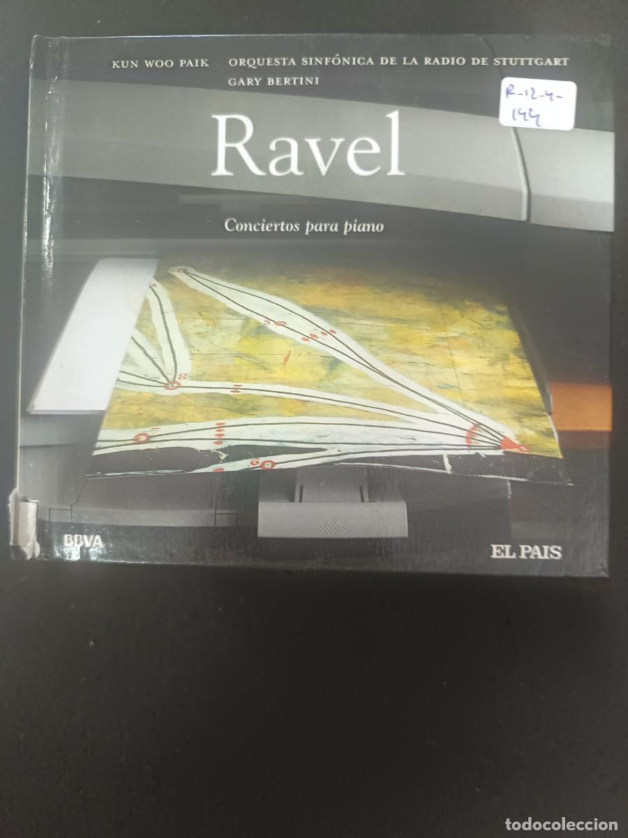 CDs de m&uacute;sica: RAVEL: CONCIERTOS PARA PIANO. DIR: GARY BERTINI. PIANO: KUN WOO PAIK. ORQUESTA SINF&Oacute;NICA DE LA RADI