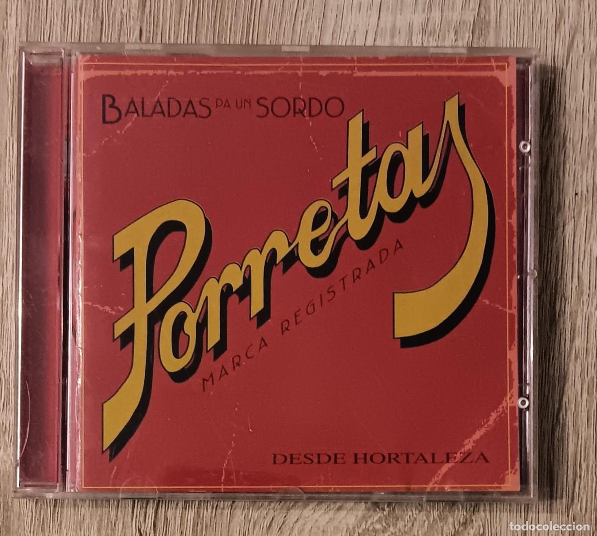 CDs de m&uacute;sica: CD COMPACT DISC PORRETAS BALADAS DE UN SORDO DESDE HORTALEZA