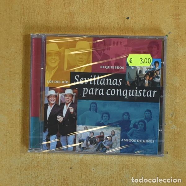CDs de m&uacute;sica: REQUIEBROS / LOS DEL RIO / AMIGOS DE GINES - SEVILLANAS PARA CONQUISTAR - CD