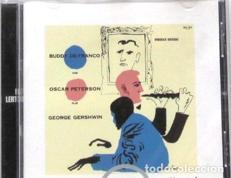 CDs de m&uacute;sica: BUDDY DE FRANCO & OSCAR PETERSON - PLAY GEORGE GERSHWIN - CD