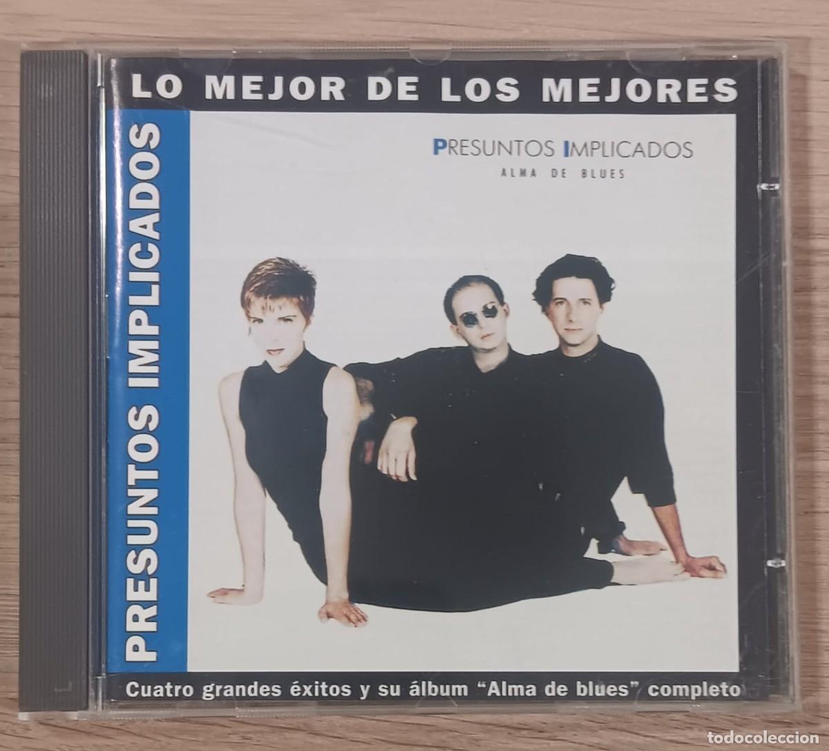 CDs de m&uacute;sica: CD COMPACT DISC LO MEJOR DE LOS MEJORES PRESUNTOS IMPLICADOS ALMA DE BLUES