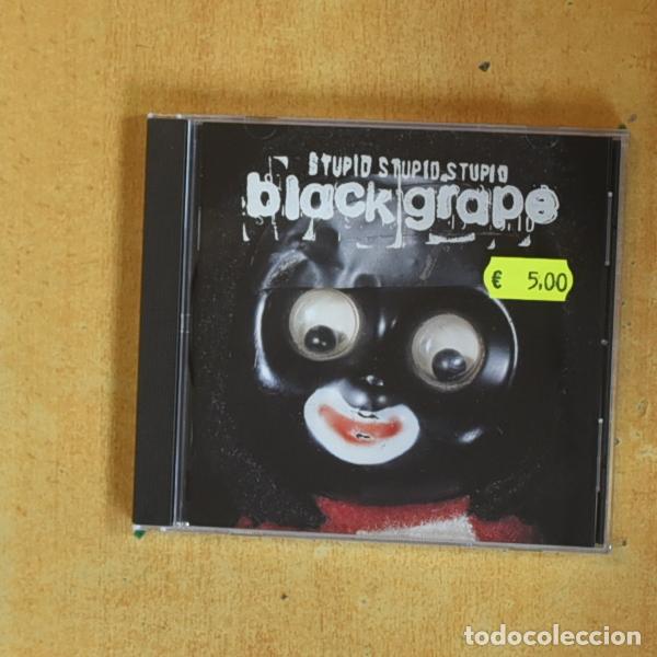 CDs de m&uacute;sica: BALCK GRAPE - STUPID STUPID STUPID - CD
