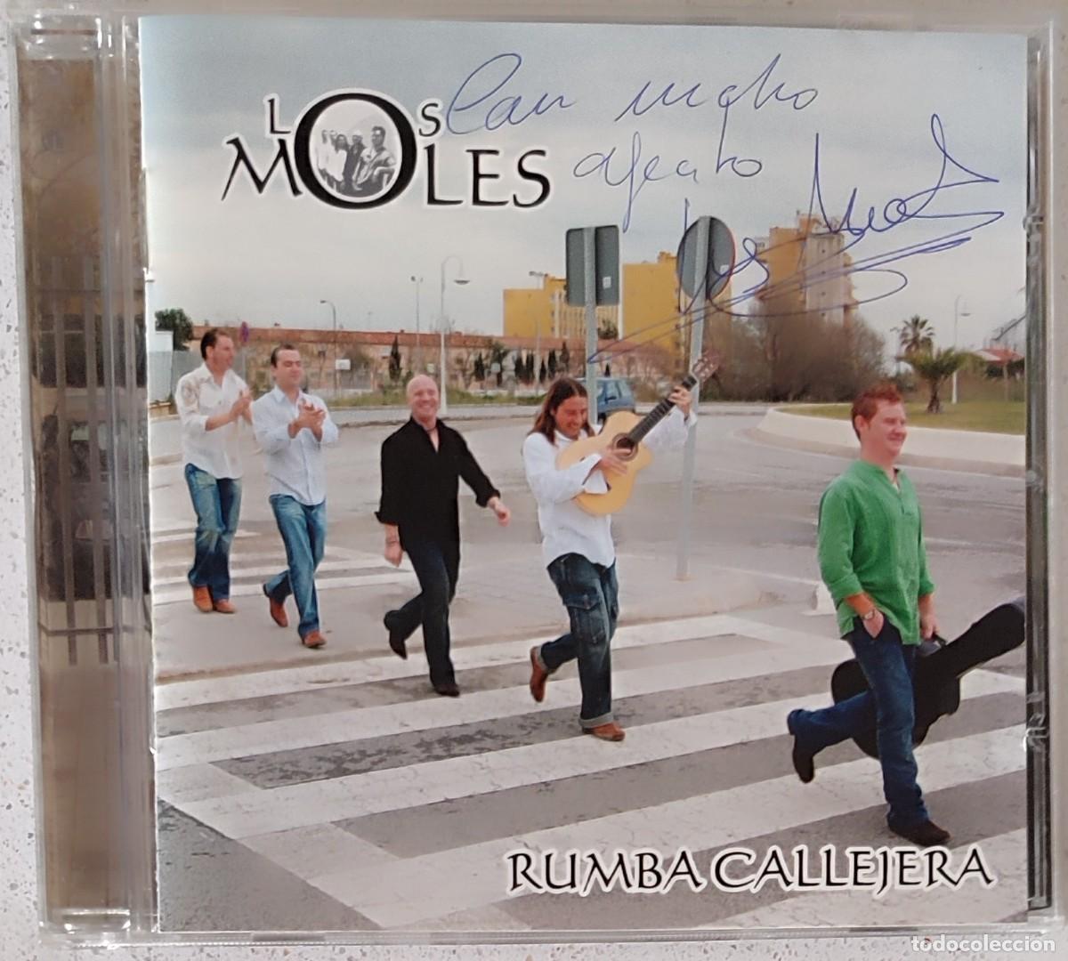 CDs de m&uacute;sica: LOS MOLES - RUMBA CALLEJERA (CD) 2006 - 11 RUMBAS - CON DEDICATORIA EN PORTADA
