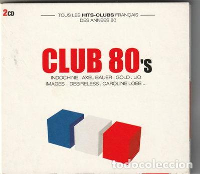 CDs de m&uacute;sica: Club 80's - Tous les hits - Clubs fran&ccedil;ais- 3596971652623