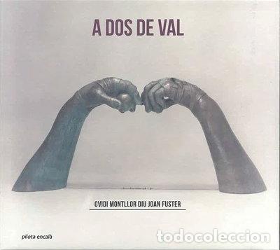 CDs de m&uacute;sica: A dos de val - Ovidi Montllor diu Joan Fuster- 8437004515506