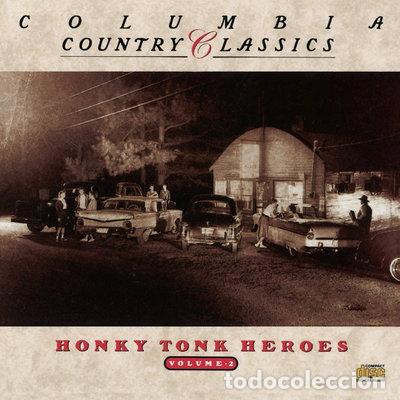 CDs de m&uacute;sica: Columbia Country Classics, Vol. 2: Honky Tonk Heroes- 0074644603026