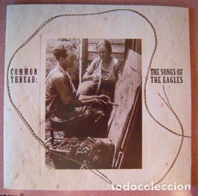 CDs de m&uacute;sica: Common Thread: The Songs of the Eagles- 0075992453127