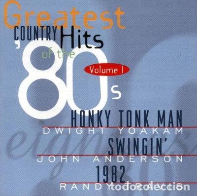 CDs de m&uacute;sica: Greatest Country Hits of the 80's Vol. 1- 0093624566427