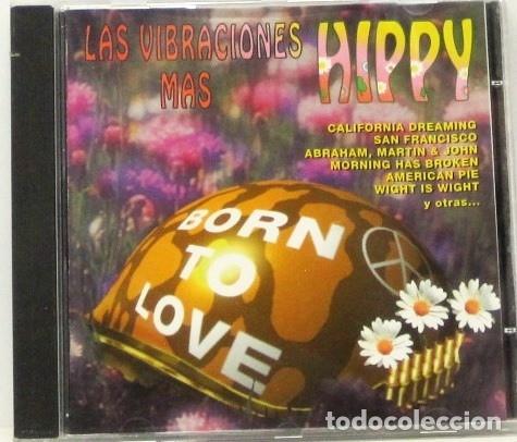 CDs de m&uacute;sica: LAS VIBRACIONES MAS HIPPY - BORN TO LOVE - CD