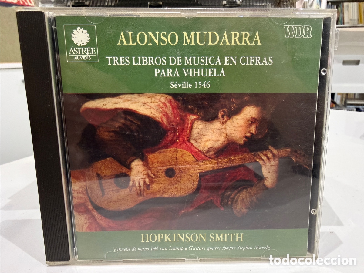 CDs de m&uacute;sica: Alonso Mudarra - Hopkinson Smith - Tres Libros De Musica En Cifras Para Vihuela (S&eacute;ville 1546) (CD)