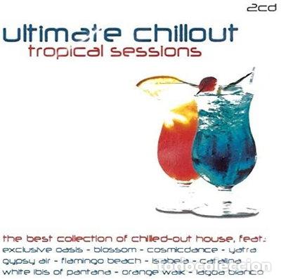 CDs de m&uacute;sica: Ultimate Chillout: Tropical Sessions- 8711638270124
