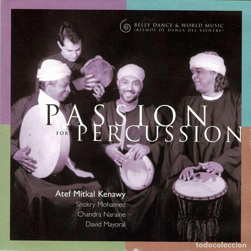 CDs de m&uacute;sica: Atef Mitkal Kenawy, Shokry Mohamed, Chandra Naraine, David Mayoral - Passion for Percussion. Belly D