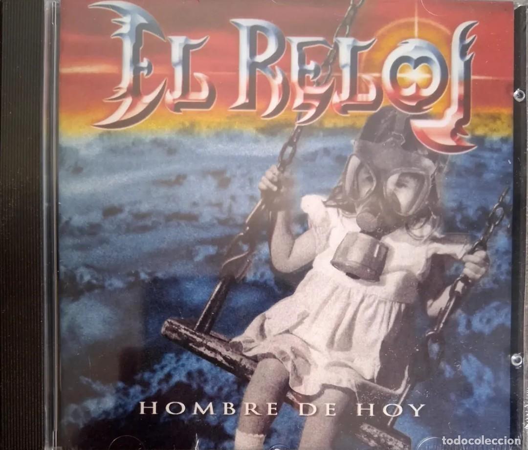 CDs de m&uacute;sica: El Reloj - Hombre de hoy - CD NUEVO