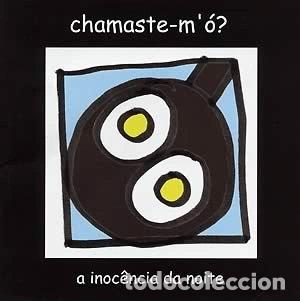 CDs de m&uacute;sica: Chamaste-m' &Oacute;? - A Inoc&ecirc;ncia Da Noite- 5607365100564