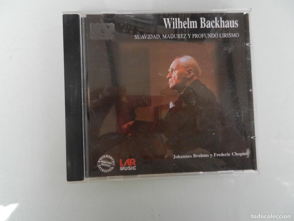 CDs de m&uacute;sica: WILHELM BACKHAUS - SUAVIDAD , MADUREZ Y PROFUNDO LIRISMO - BRAHMS- CHOPIN - CD LAR MUSIC