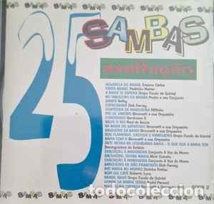 CDs de m&uacute;sica: Various - 25 Sambas - Exalta&ccedil;&atilde;o (CD, Comp) Label:Comercial Fonogr&aacute;fica Rge Ltda. Cat#: 5008 2