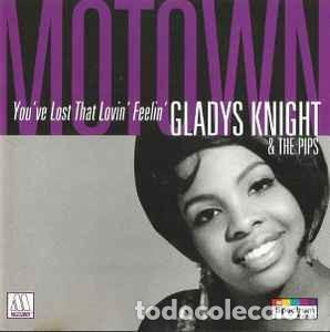 CDs de m&uacute;sica: Gladys Knight & The Pips* - You've Lost That Lovin' Feelin' (CD, Comp) Label:Motown, Spectrum Music