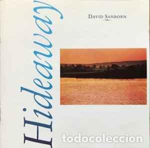 CDs de m&uacute;sica: David Sanborn - Hideaway (CD, Album, RE) Label:Warner Bros. Records Cat#: 7599-23379-2