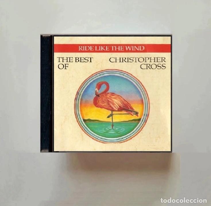 CDs de m&uacute;sica: CHRISTOPHER CROSS. RIDE LIKE THE WIND. THE BEST OF. RECOPILATORIO. CD.