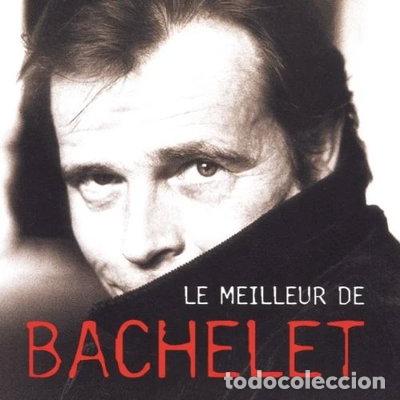 CDs de m&uacute;sica: Le Meilleur de Bachelet- 0743215682028