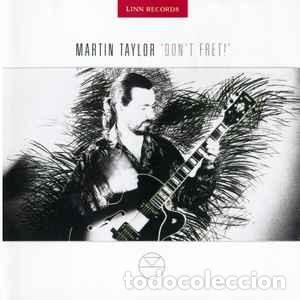 CDs de m&uacute;sica: Martin Taylor - Don't Fret! (CD, Album) Label:Linn Records Cat#: AKD 014