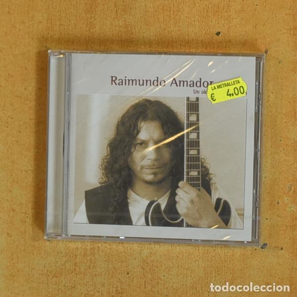 CDs de m&uacute;sica: RAIMUNDO AMADOR - UN OKUPA EN TU CORAZON - CD