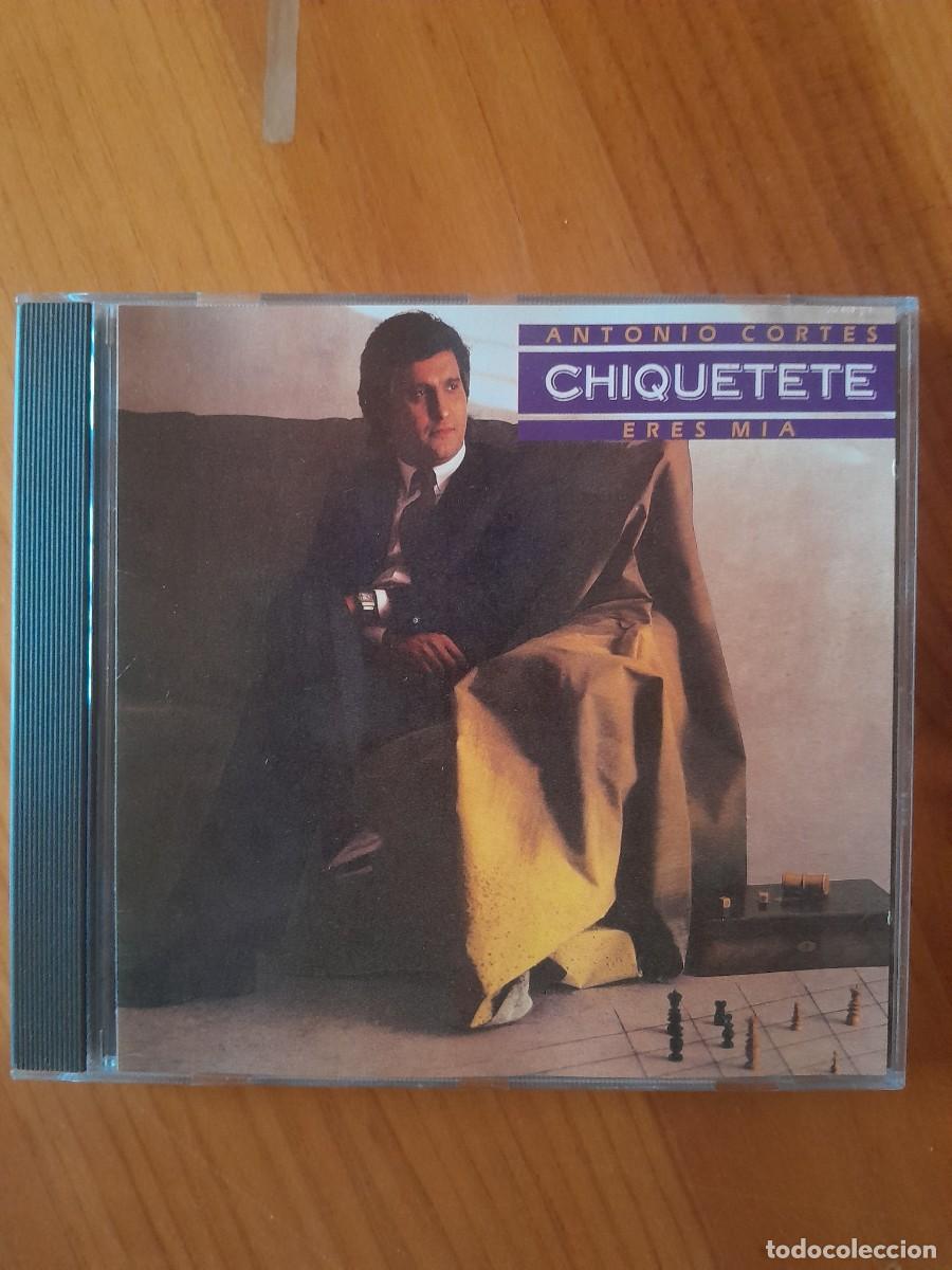 CDs de m&uacute;sica: Chiquetete eres m&iacute;a cd
