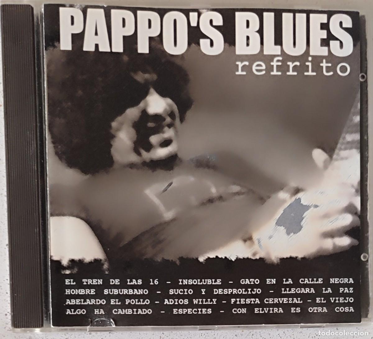 CDs de m&uacute;sica: PAPPO'S BLUES - REFRITO (CD) 2006 - 13 TEMAS - ED. ARGENTINA