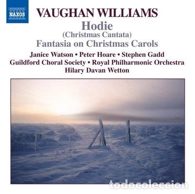 CDs de m&uacute;sica: Vaughan Williams: Hodie / Fantasia on Christmas Carols- 0747313043972
