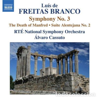 CD de M&uacute;sica: Lu&iacute;s de Freitas Branco: Symphony No. 3 / The Death of Manfred / Suite Alentej...- 0747313237074