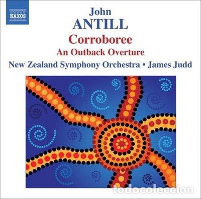 CD de M&uacute;sica: John Antill: Corroboree / An Outback Overture- 0747313024179