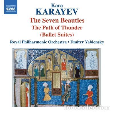 CDs de m&uacute;sica: Karayev: The Seven Beauties / The Path of Thunder- 0747313312276