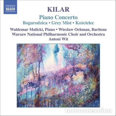 CDs de m&uacute;sica: Kilar: Piano Concerto / Bogurodzica / Grey Mist / Kościelec- 0747313281329