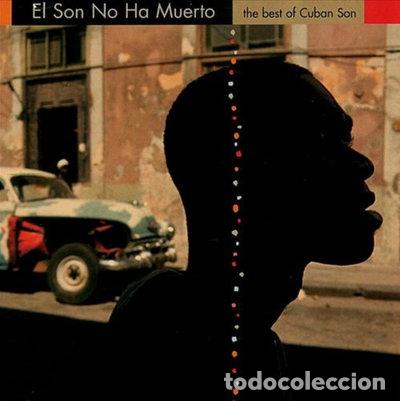 CDs de m&uacute;sica: El Son No Ha Muerto: The Best of Cuban Son- 0081227671921
