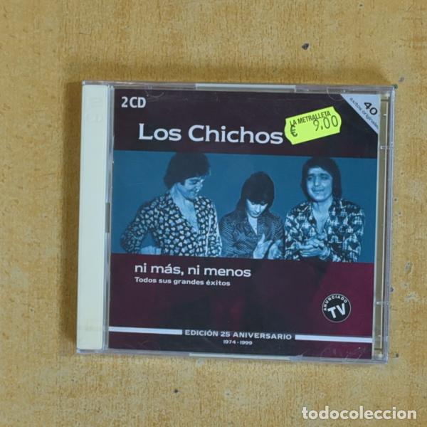 CDs de m&uacute;sica: LOS CHICHOS - NI MAS NI MENOS - CD