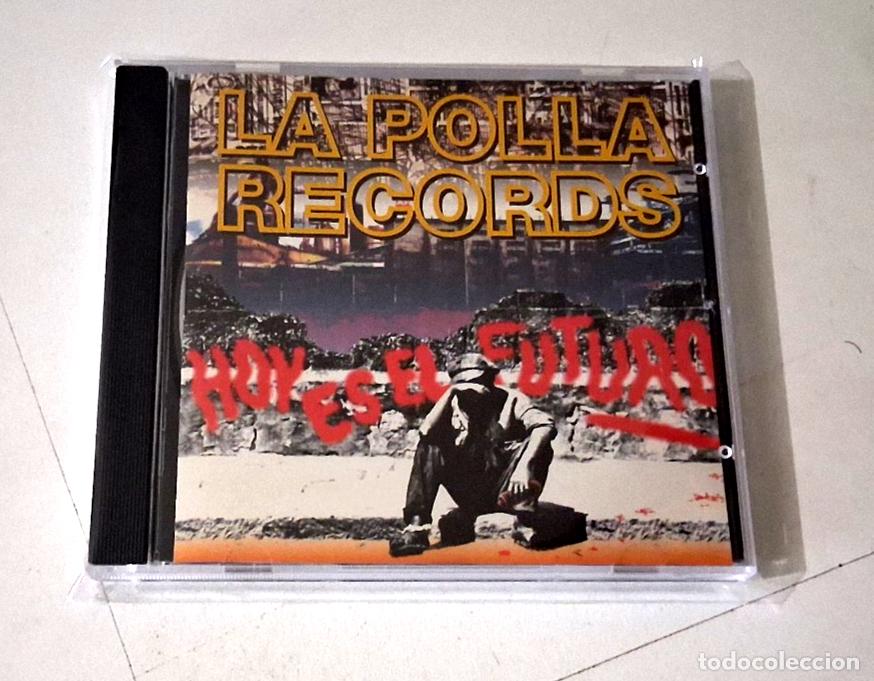 CDs de m&uacute;sica: LA POLLA RECORDS &rdquo;HOY ES EL FUTURO&rdquo; CD 14 TRACKS COMO NUEVO