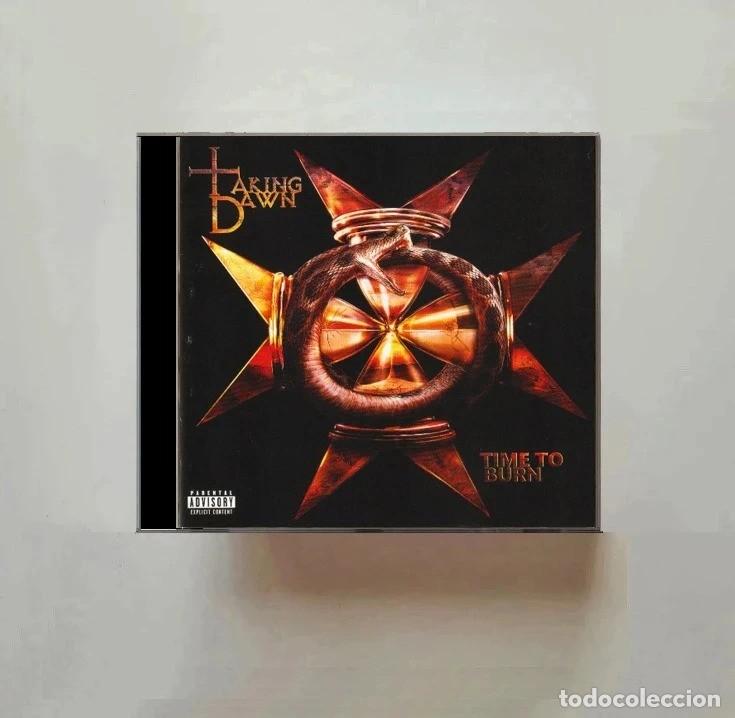 CDs de m&uacute;sica: TAKING DAWN. TIME TO BURN. CD.