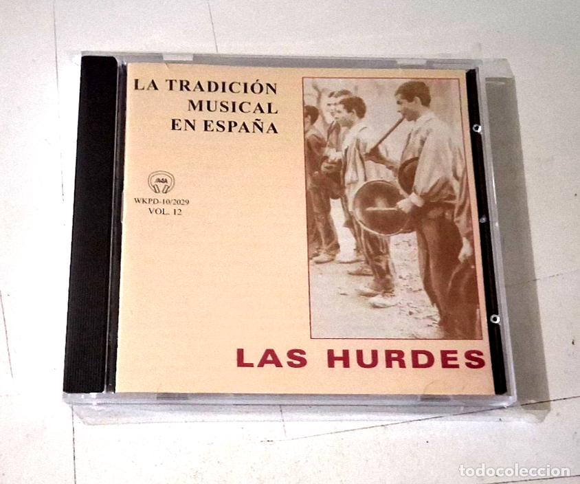 CDs de m&uacute;sica: CD &rdquo;LA TRADICION MUSICAL EN ESPA&Ntilde;A LAS HURDES&rdquo; CD 38 TRACKS