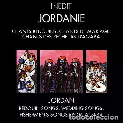 CDs de m&uacute;sica: Jordanie - Chants de Mariage, Chants B&eacute;douins, Chants des P&ecirc;cheurs d'Aqaba- 3298492600830
