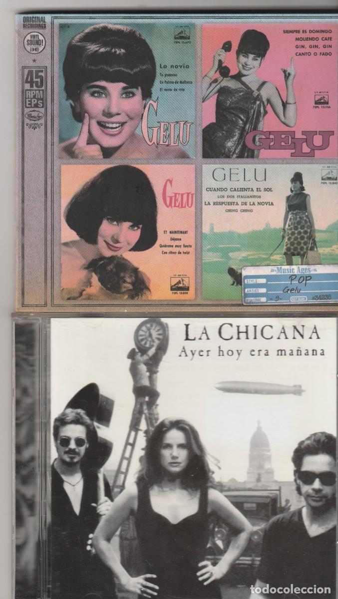 CDs de m&uacute;sica: GELU CD + REGALO DE CD LA CHICANA AYER HOY ERA MA&Ntilde;ANA (PRECINTADOS )))