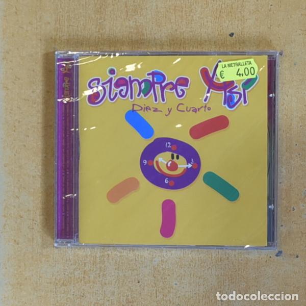 CDs de m&uacute;sica: SIEMPRE ASI - DIEZ Y CUARTO - CD