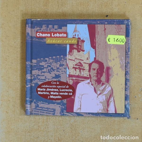 CDs de m&uacute;sica: CHANO LOBATO - AZUCAR CANDE - CD