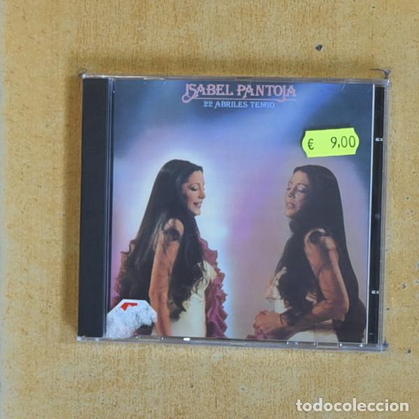 CDs de m&uacute;sica: ISABEL PANTOJA - 22 ABRILES TENGO - CD