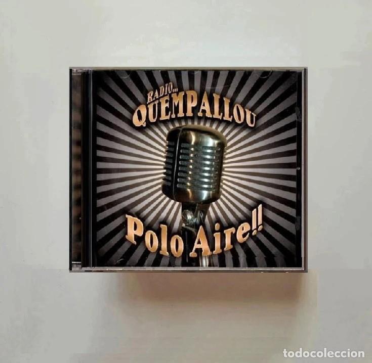 CDs de m&uacute;sica: [PRECINTADO]. QUEMPALLOU. RADIO. POLO AIRE. CD. GALICIA.