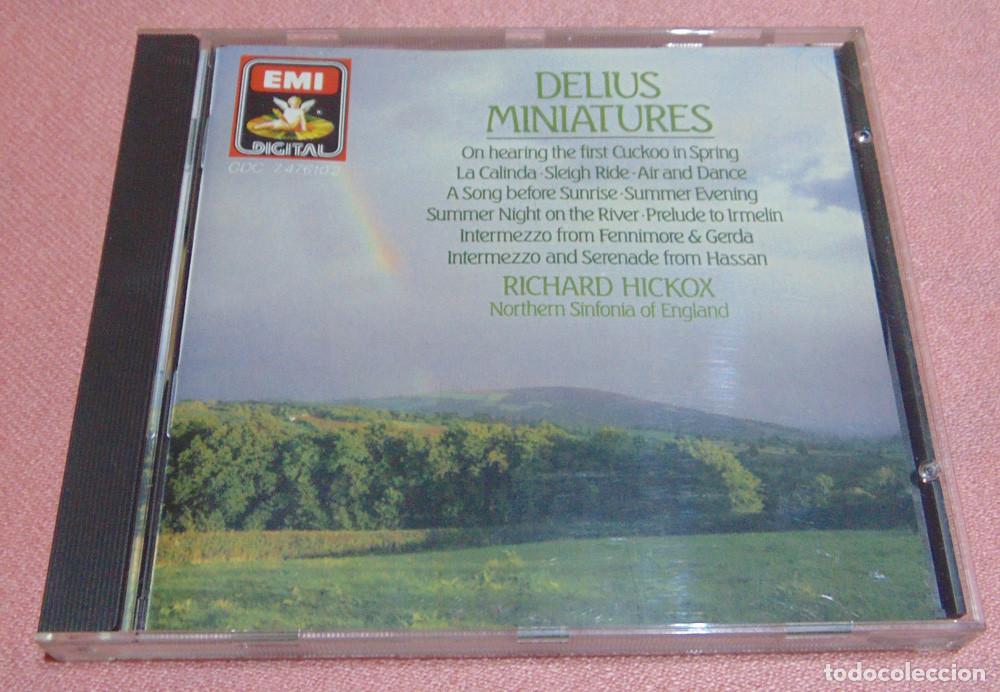 Music CDs: F. DELIUS : MINIATURES - R. HICKOX - NORTHERN SINFONIA OF ENGLAND - CD ALBUM - EMI MADE IN GERMANY