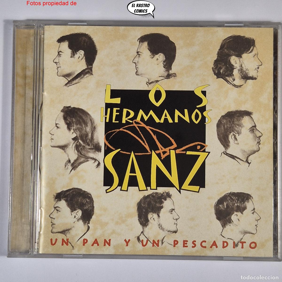 CDs de m&uacute;sica: Los Hermanos Sanz, Un pan y un pescad&iacute;to, CD, excelente estado
