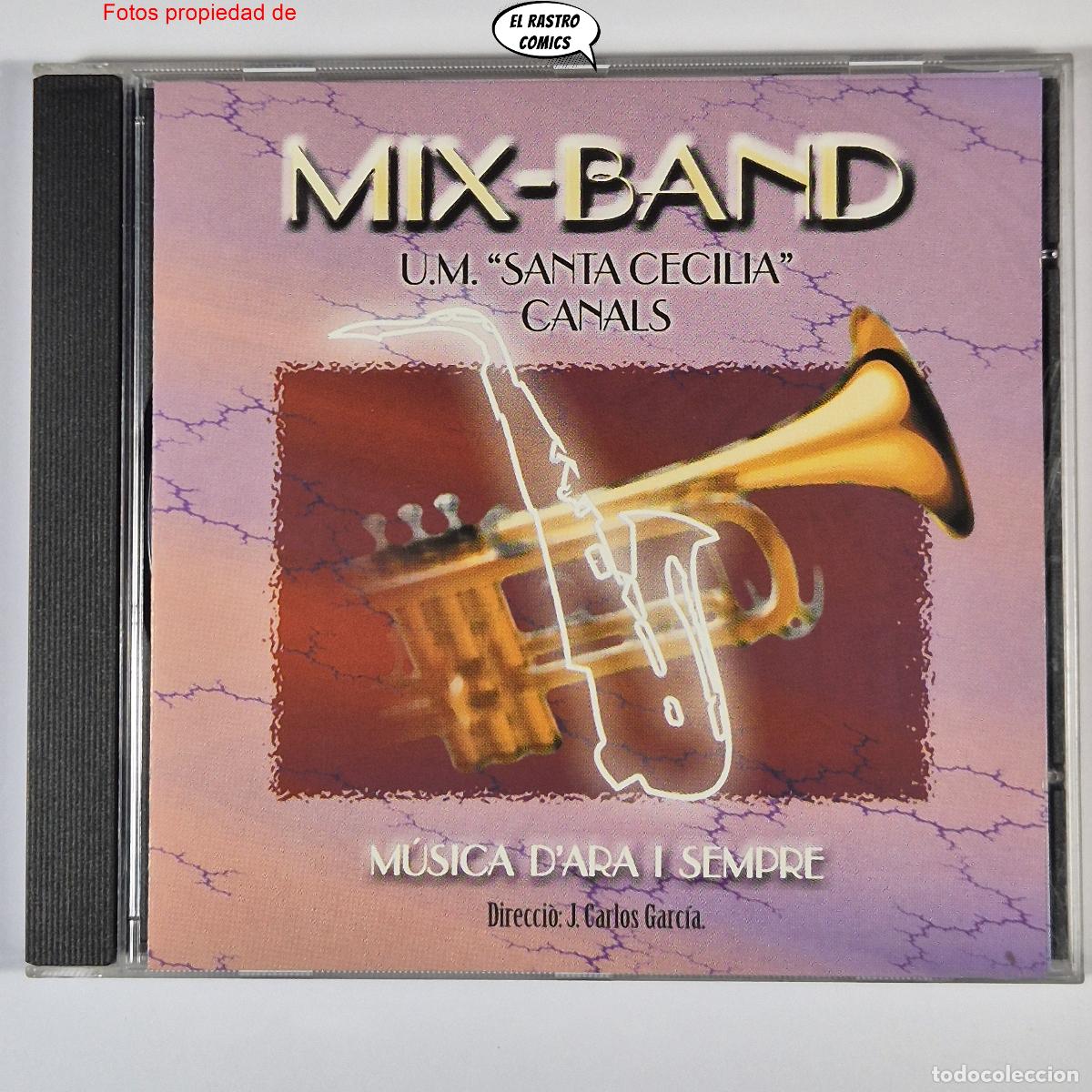 CDs de m&uacute;sica: Mix-Band, Uni&oacute; Musical Santa Cecilia, Canals, M&uacute;sica d'ara i sempre, J. Carlos Garc&iacute;a, CD a&ntilde;o 1999