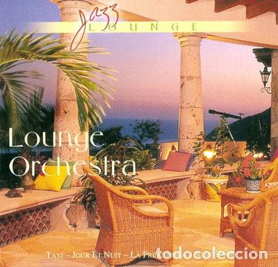 CDs de m&uacute;sica: Lounge Orchestra- 8028980136726