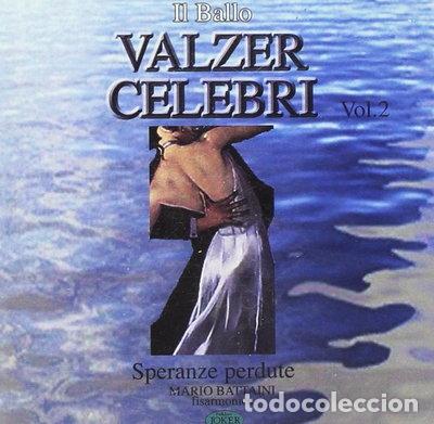 CDs de m&uacute;sica: Valzer Celebri Vol. 2 - Speranze Perdute- 8004883115259